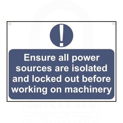 Ensure all power sources are isolated and.. Sign 55 x 75mm Ensure all power sources are isolated and.. Sign 55 x 75mm